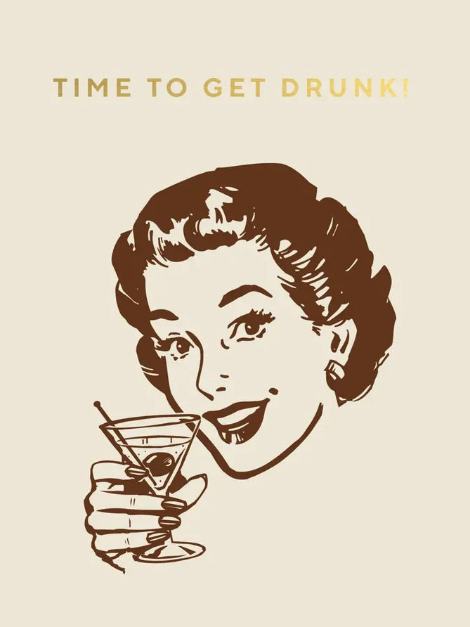 Time To Get Drunk Postcard