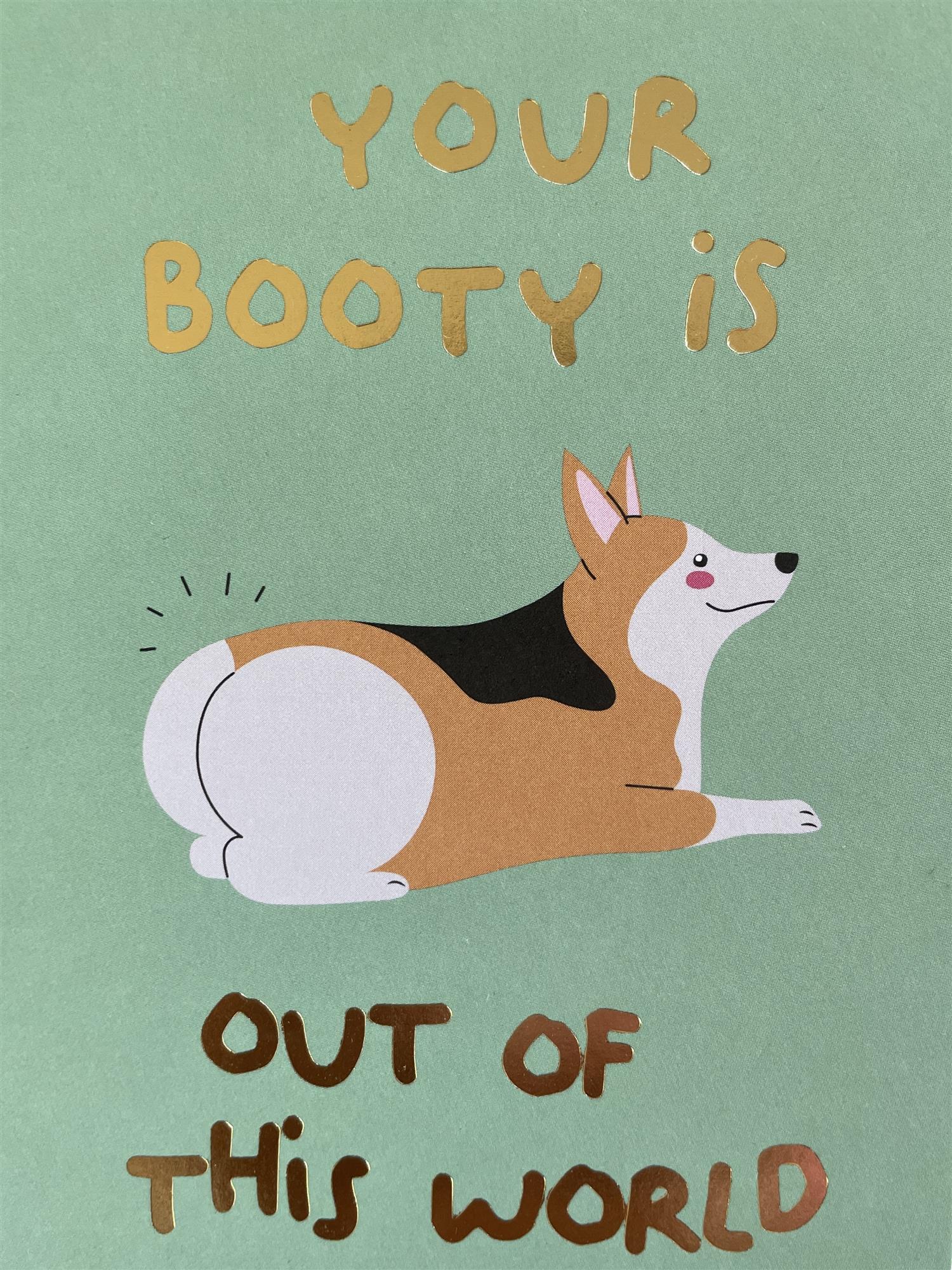 Your Booty is out of this world Postcard